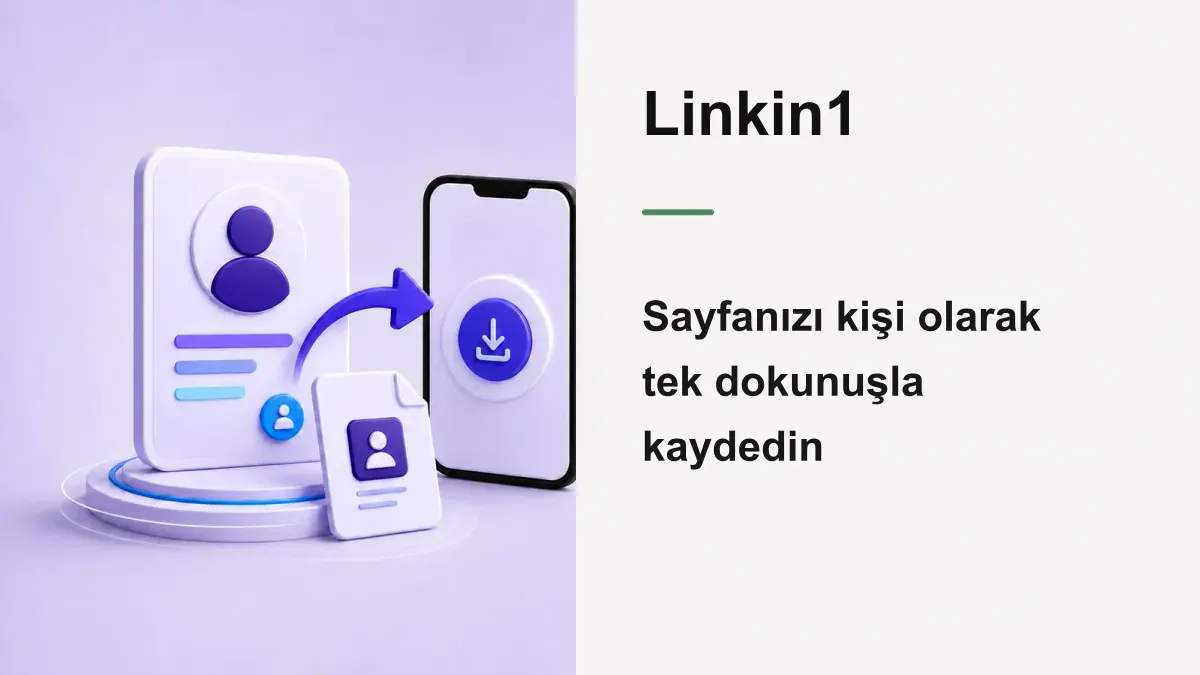 Sayfanızı Kişi Olarak Kaydedin: Tek Dokunuşta vCard