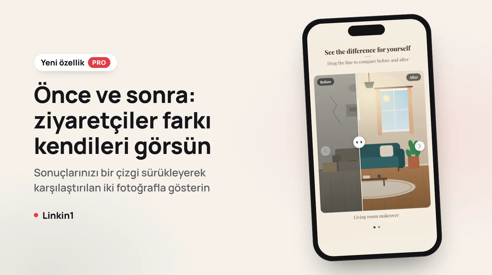 Linkin1’de Önce ve Sonra: sonuçlarınızı tek bir kaydırmayla gösterin
